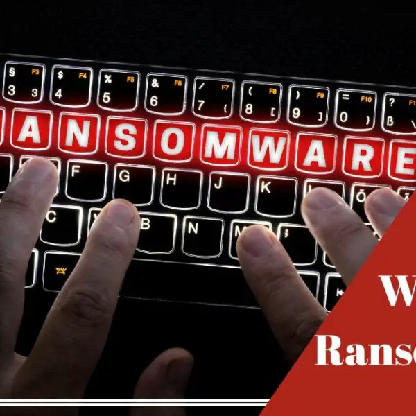 What Is Ransomware and how it works