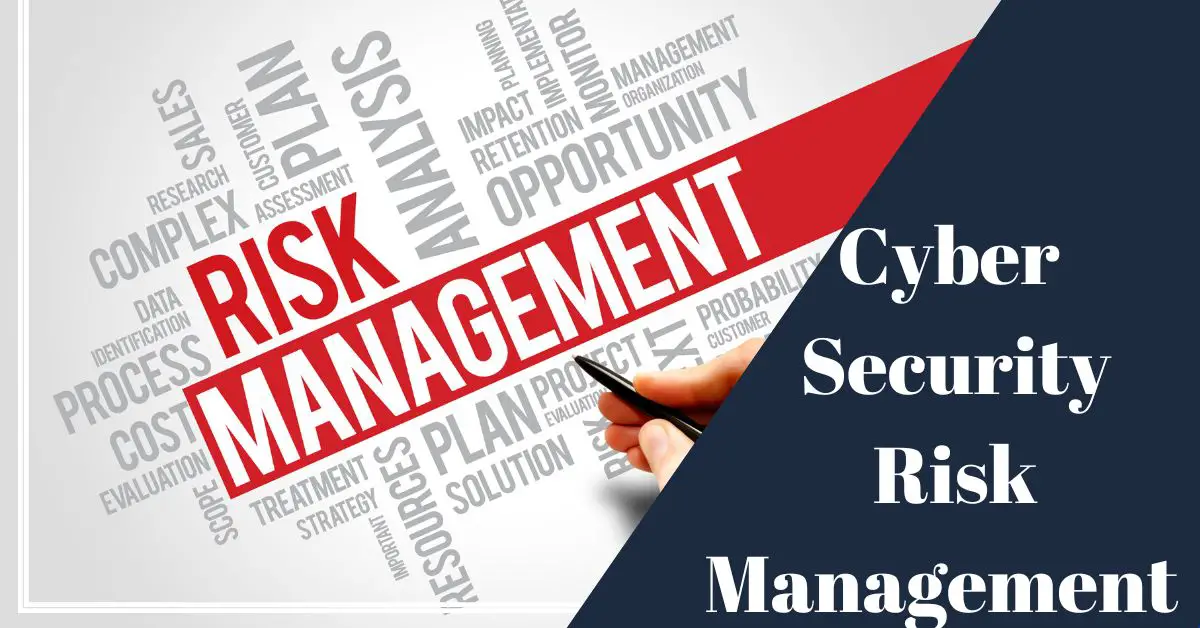 What Is Risk Management in Cyber Security