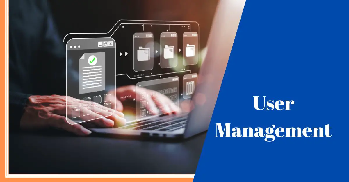 What Is User Management