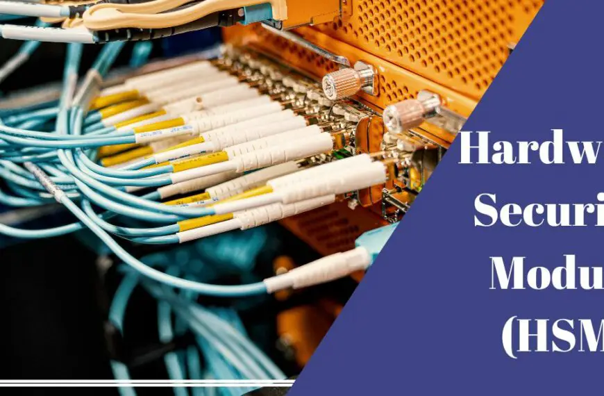 What is A Hardware Security Module HSM