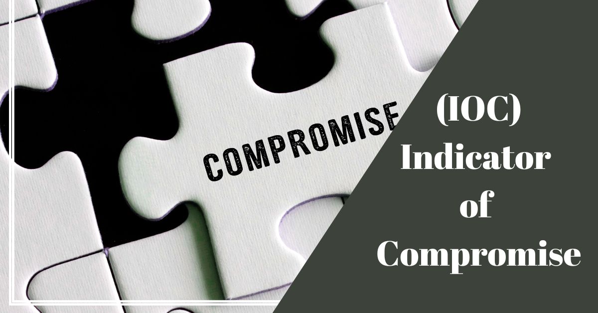 What is Indicator of Compromise IOC