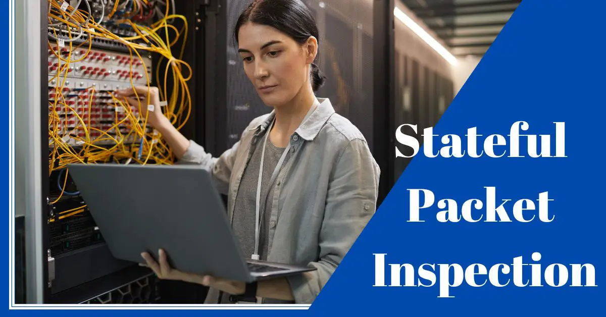 What is Stateful Packet Inspection SPI