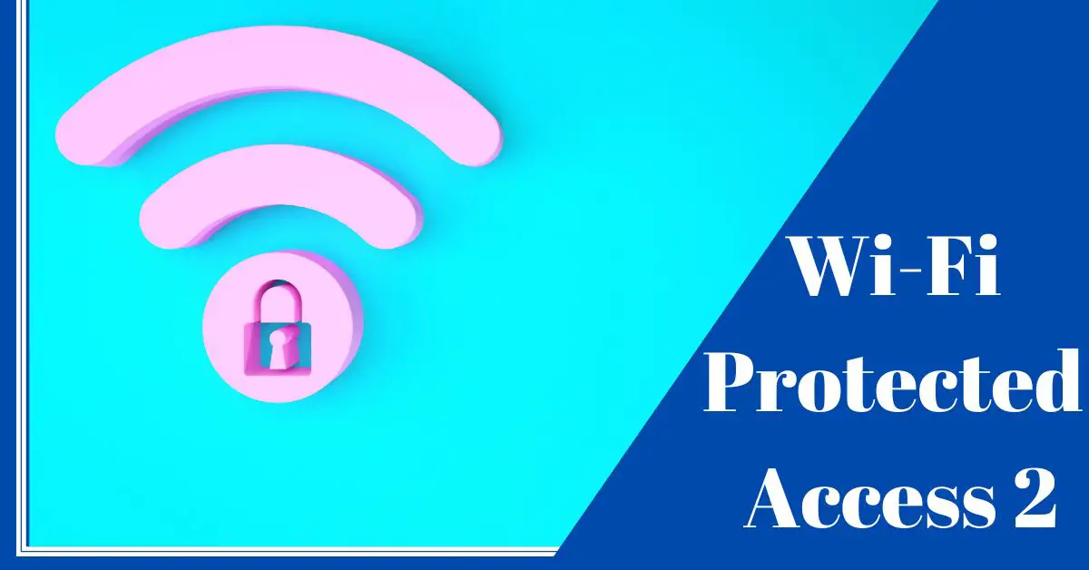 What is WPA2