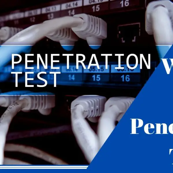 What is a Penetration Test