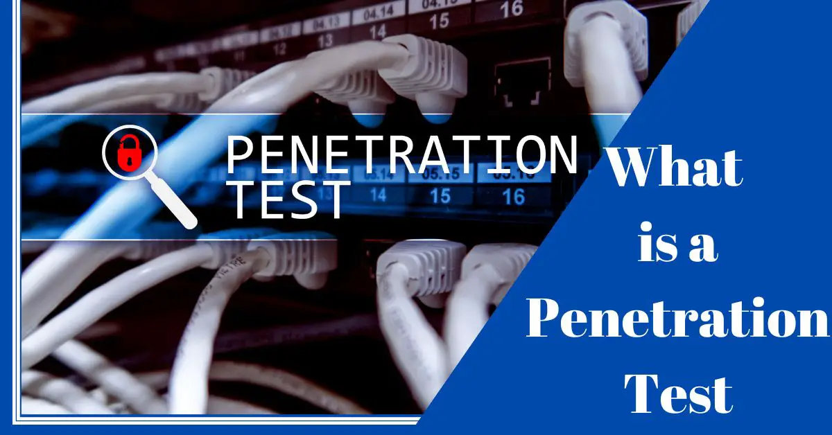 What is a Penetration Test