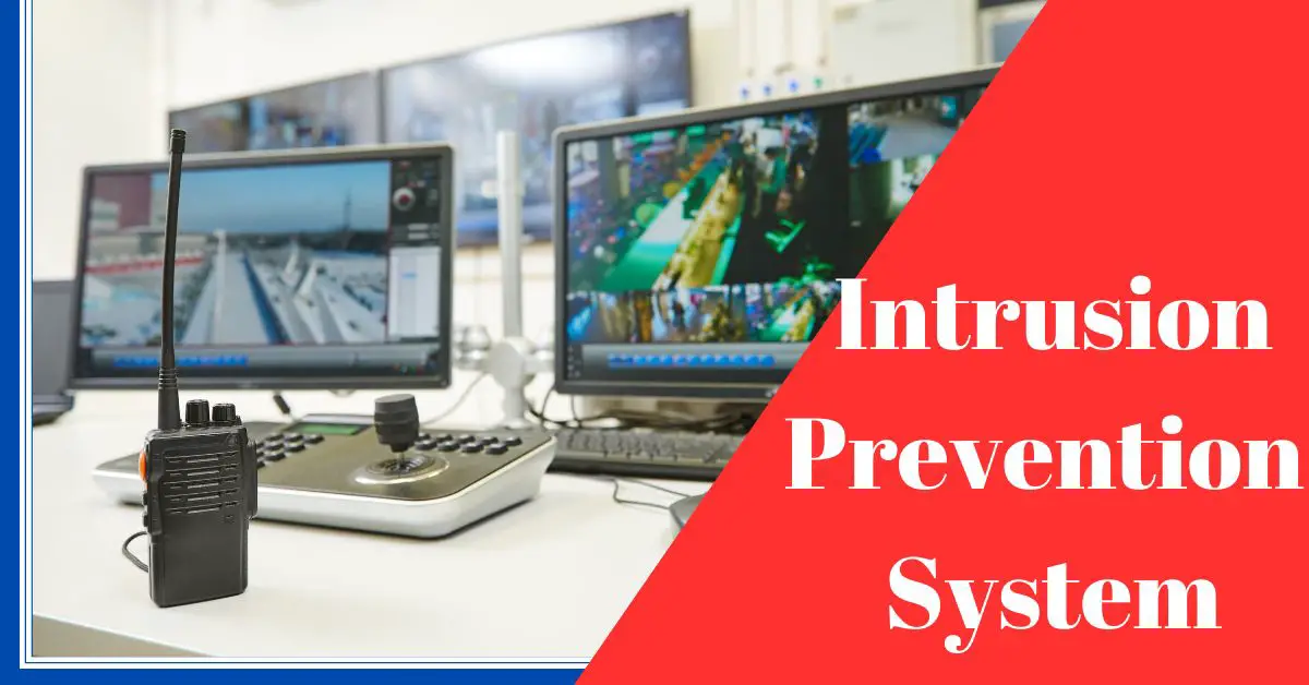 What is an Intrusion Prevention System IPS