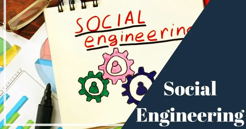 What Is Social Engineering?