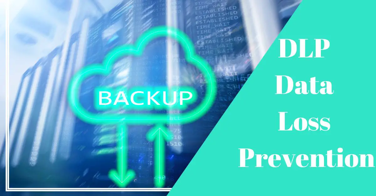 what is dlp data loss prevention