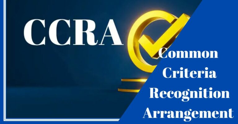What is Common Criteria Recognition Arrangement (CCRA)?