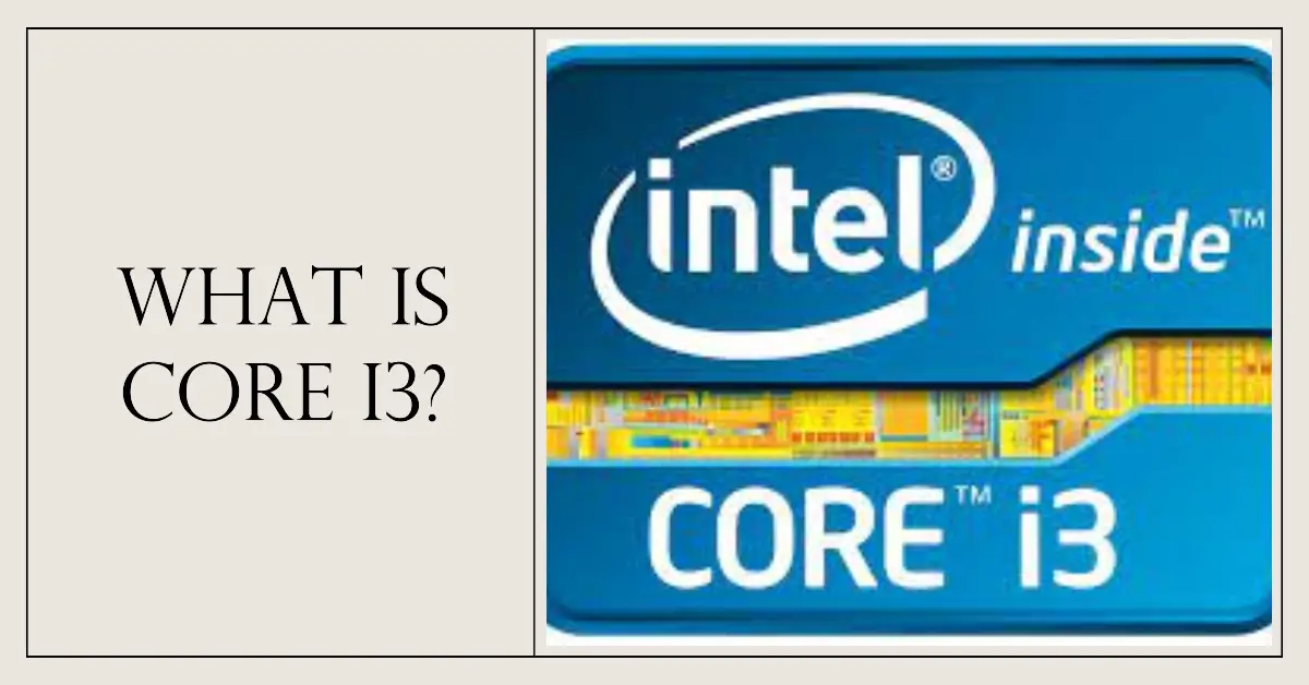 What Is Core i3
