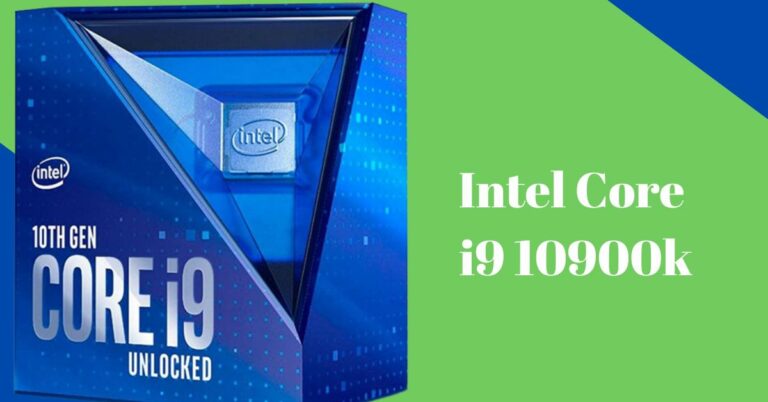 The Ultimate Guide to Intel Core i9 10900K Processor