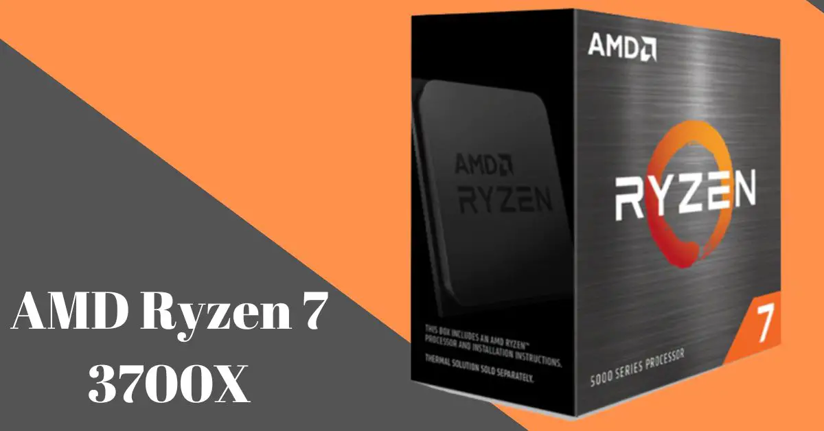 AMD Ryzen 7 3700X