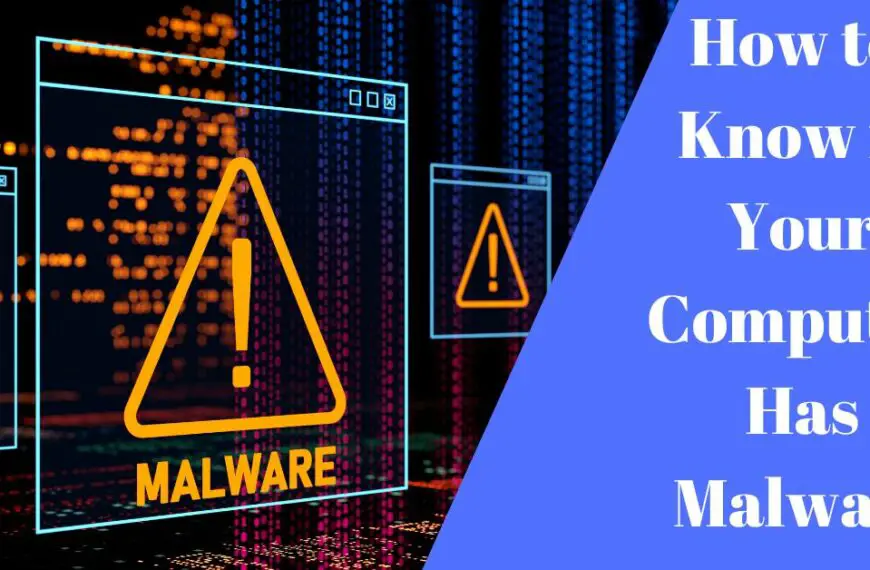 How to Know if Your Computer Has Malware
