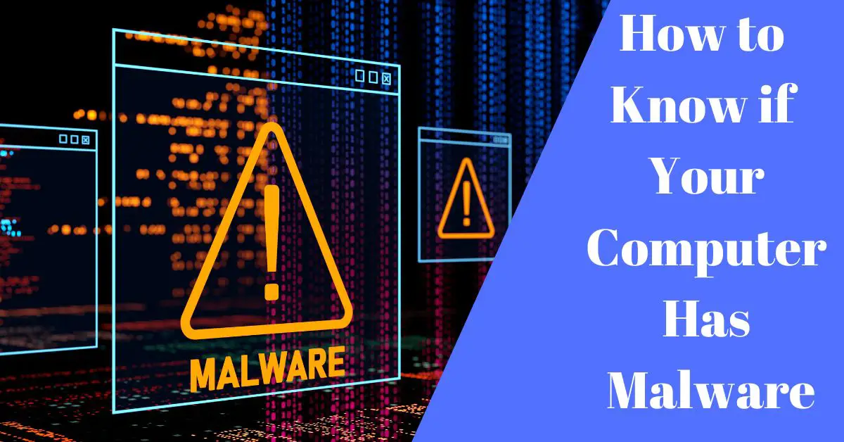 How to Know if Your Computer Has Malware