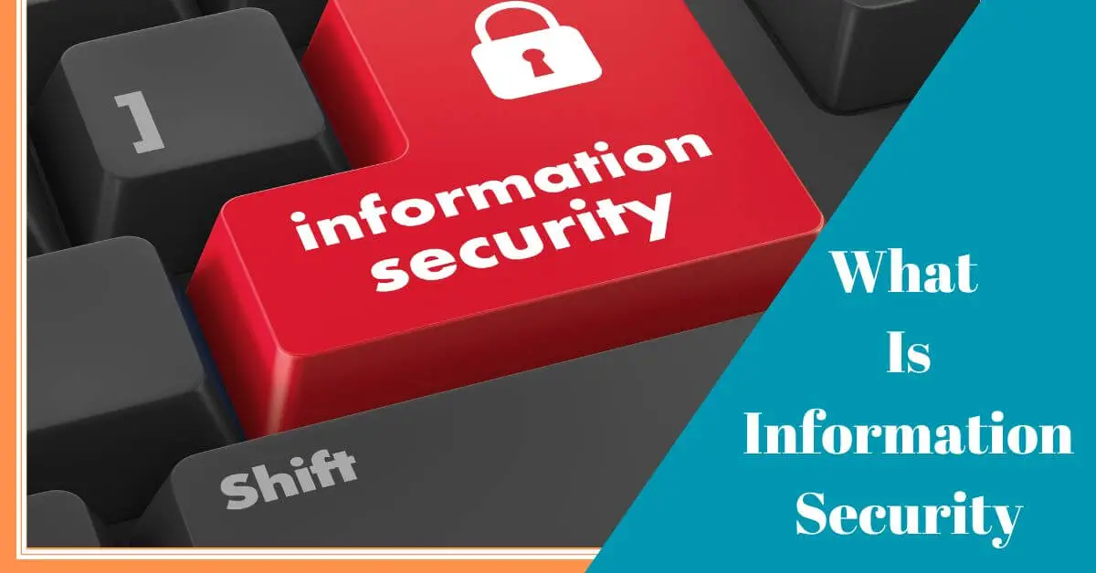 What is Information Security