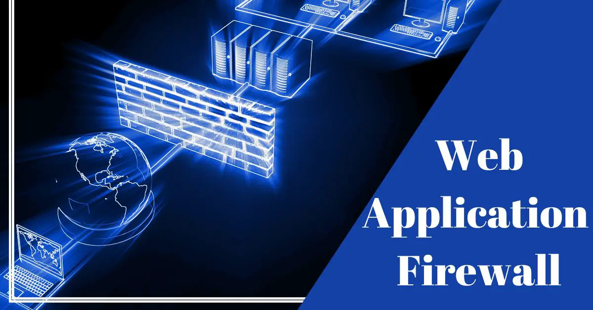 what is a web application firewall